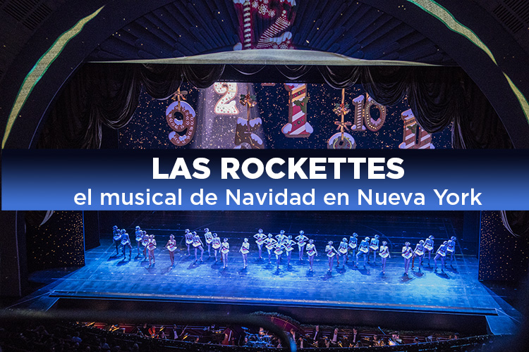 Las Rockettes, el musical de Navidad en Nueva York