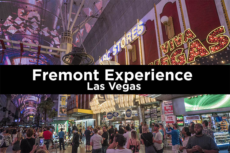Fremont Experience Las Vegas. Guía de visita