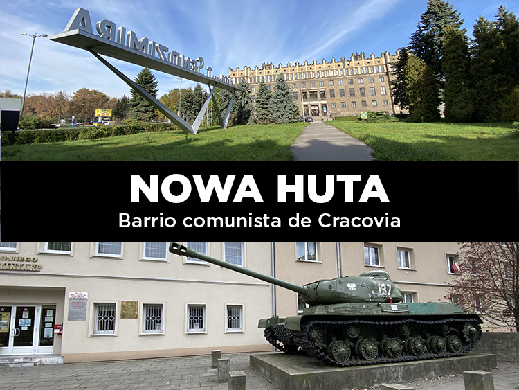 Nowa Huta, el barrio comunista de Cracovia