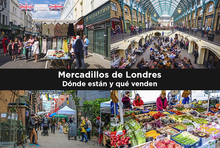 Imagen combinada de varios mercadillos de Londres