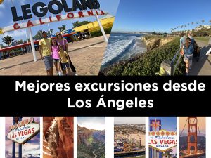 mejores excursiones desde Los Angeles