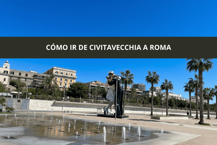 Cómo ir de Civitavecchia a Roma