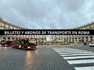 Billetes y abonos de transporte en Roma