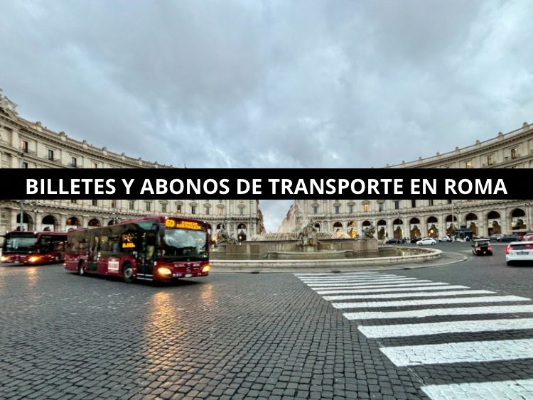 Billetes y abonos de transporte en Roma
