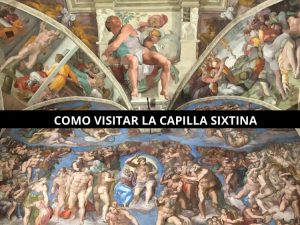 Como visitar la Capilla Sixtina