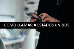 cómo llamar a estados unidos